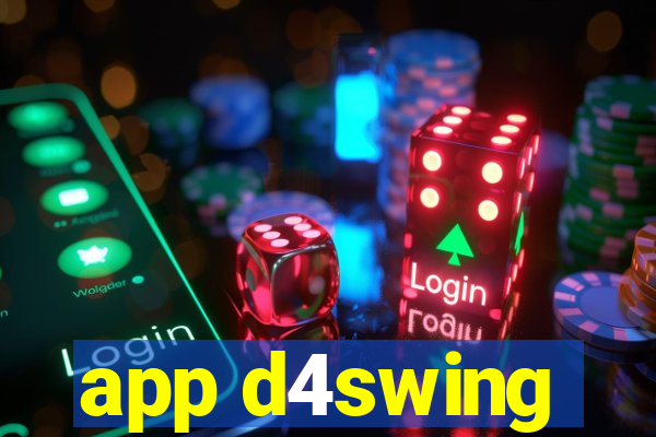 app d4swing